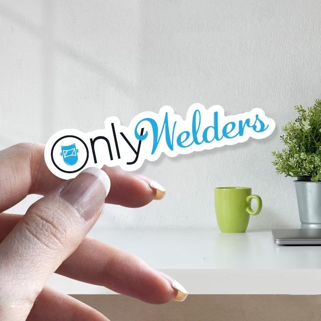 Only Welders Welding Hood Stickers, Welding Hood Decal, Hard Hat Stickers, Work Stickers, Blue Collar Sticker, Laptop Sticker