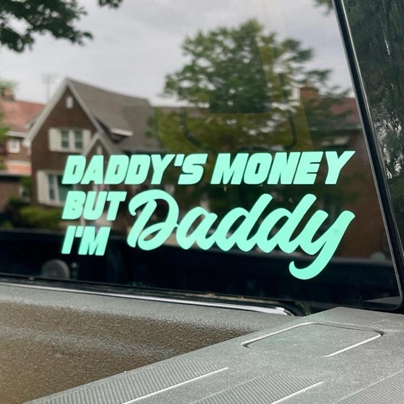 Daddy’s Money Decal