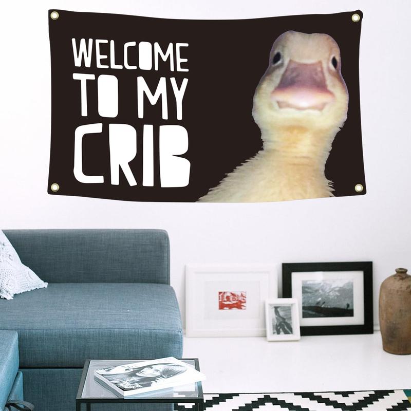 Welcome to My Crib Flag 2x3 Feet Duck Meme Flag,Funny FlagsMan Cave Wall Flag with 4 Brass Grommets for College Dorm Room Decor,Outdoor,Parties,Gift Banners Ornaments