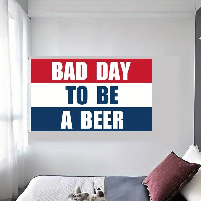 Bad Day To Be A Beer Slogan Banner, 1 Count Colorful Slogan Banner, Reusable Slogan Sign, Party Decorations for Outdoor Indoor, Fall Decor